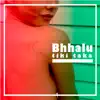Bhhalu - Tiki Taka - Single